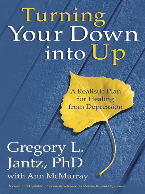 Title details for Turning Your Down into Up by Dr. Gregory L. Jantz - Available